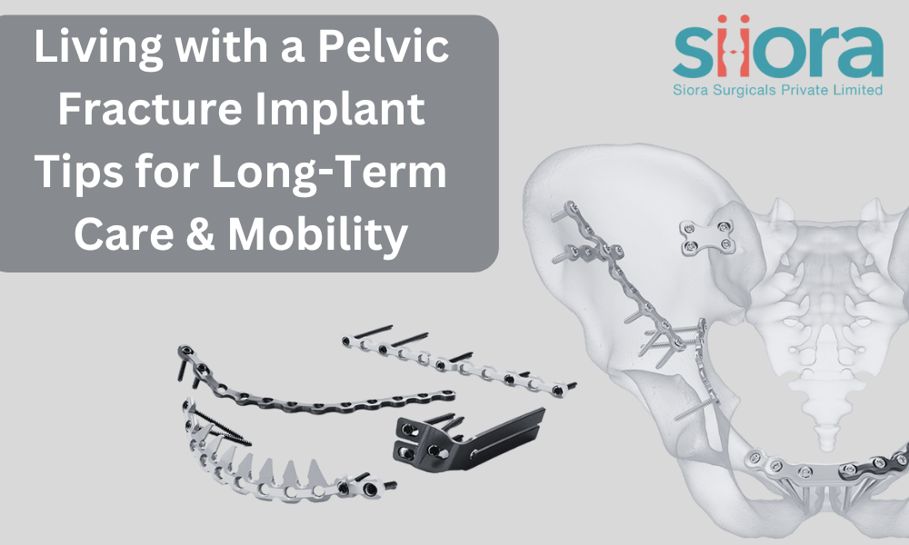 Living with a Pelvic Fracture Implant Tips for Long-Term Care & Mobility